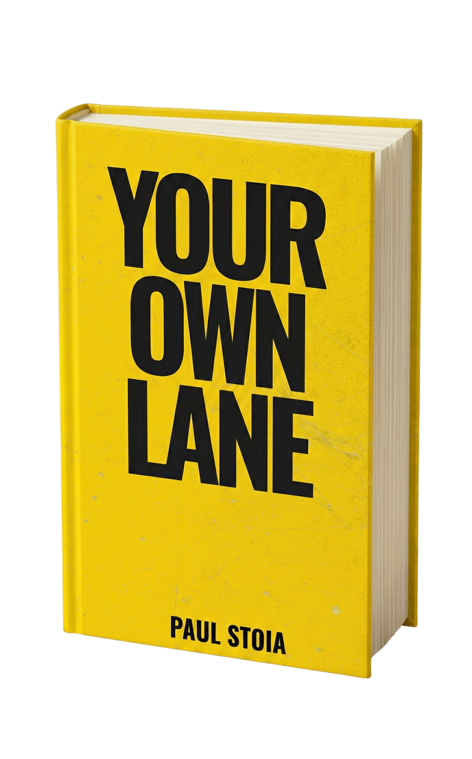 Your Own Lane by Paul Stoia - A guide to escaping comparison and finding focus