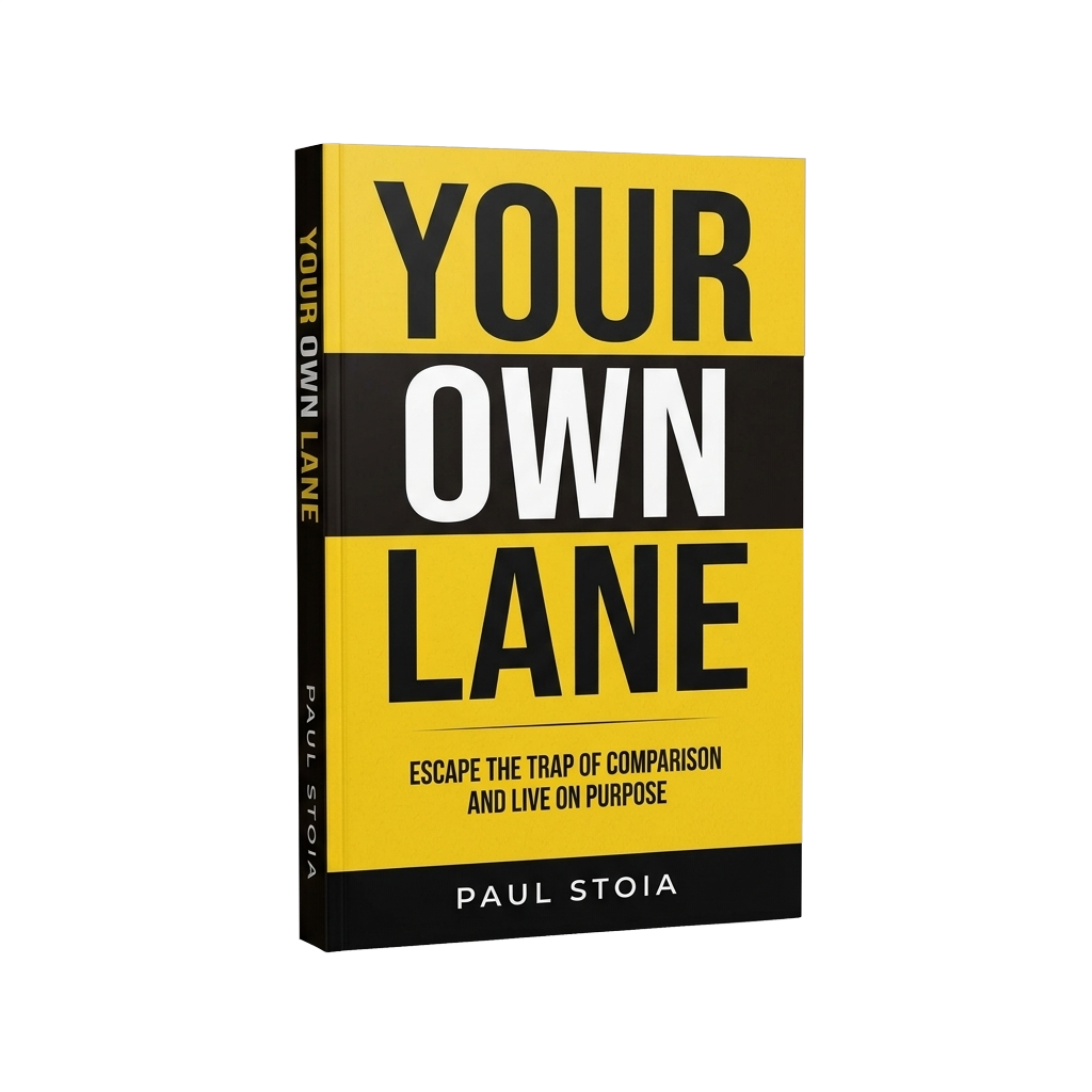 Your Own Lane by Paul Stoia — yellow and black cover, Escape the Comparison Trap.